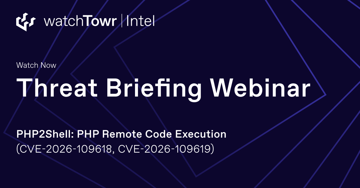 PHP2Shell (CVE-2026-109618) Threat Briefing | watchTowr